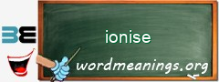 WordMeaning blackboard for ionise